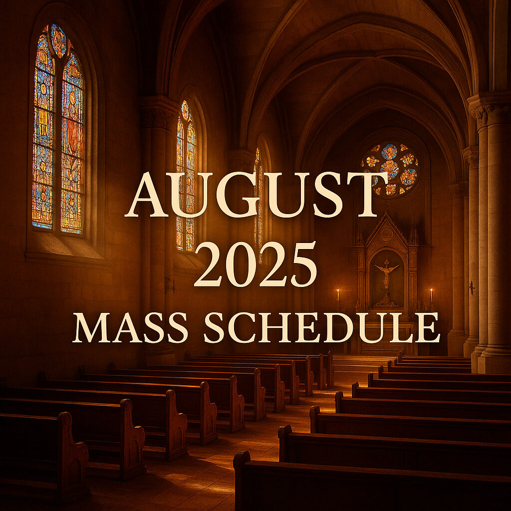 August 2025 Mass Schedule at the Basilica